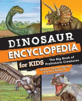 Dinosaur Encyclopedia for Kids -  Blasing, Cary Woodruff