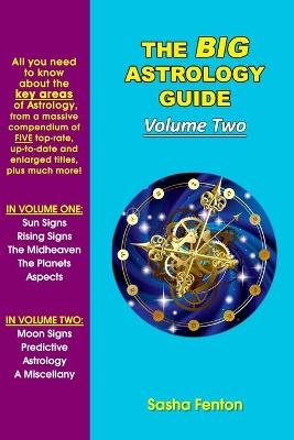 The Big Astrology Guide - Volume Two - Sasha Fenton