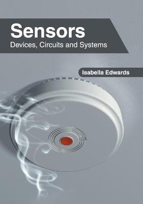 Sensors: Devices, Circuits and Systems - 