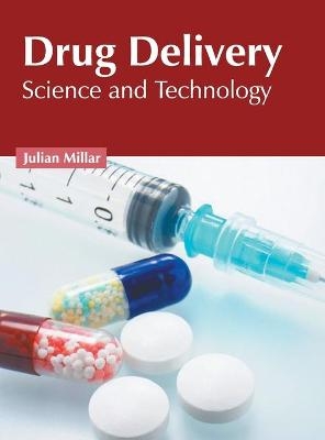 Drug Delivery: Science and Technology - 