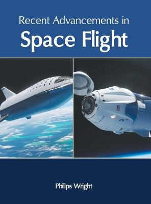 Recent Advancements in Space Flight - 
