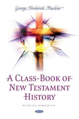 A Class-Book of New Testament History - 