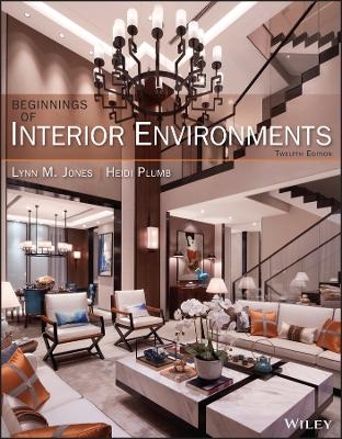 Beginnings of Interior Environments - Lynn M. Jones, Heidi Plumb