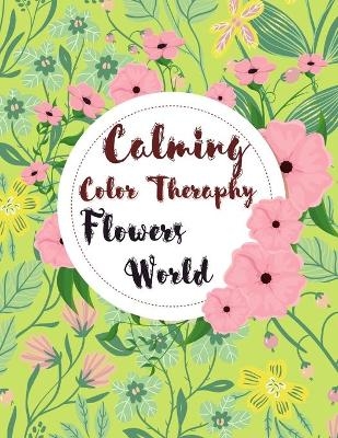 Calming Color Therapy in the Flowers World - CreativeDesign Book