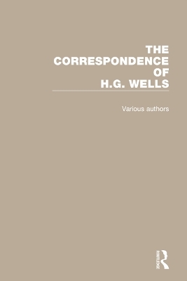 The Correspondence of H.G. Wells: Volumes 1–4 - 