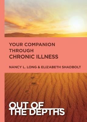 Out of the Depths: Your Companion Through Chronic Illness - Lauren Dunkle Dancey