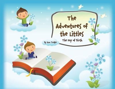 The Adventures of the Littles - Ann Tucker