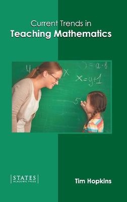 Current Trends in Teaching Mathematics - 