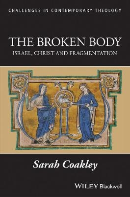 The Broken Body - Sarah Coakley