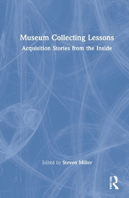 Museum Collecting Lessons - 