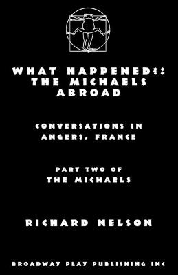 What Happened? - Richard Nelson