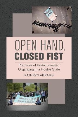 Open Hand, Closed Fist - Kathryn Abrams