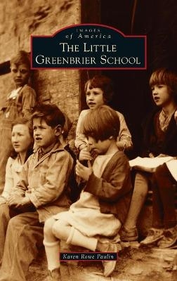 Little Greenbrier School - Karen Rowe Paulin