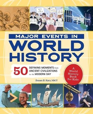 Major Events in World History - Susan B. Katz