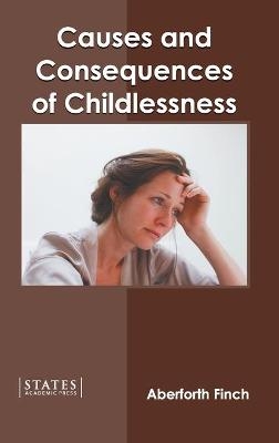 Causes and Consequences of Childlessness - 