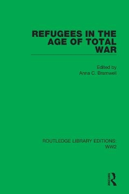 Refugees in the Age of Total War - 
