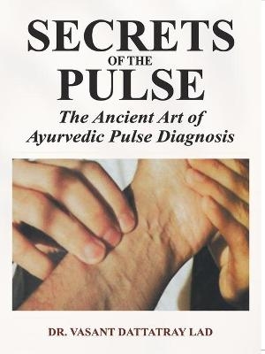 Secrets of the Pulse - Vasant Lad