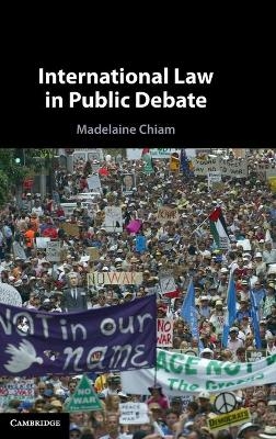 International Law in Public Debate - Madelaine Chiam