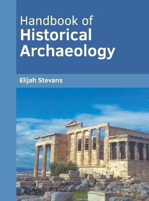 Handbook of Historical Archaeology - 