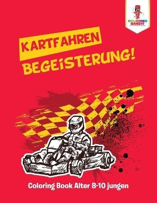 Kartfahren Begeisterung! -  Coloring Bandit