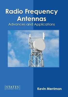 Radio Frequency Antennas: Advances and Applications - 