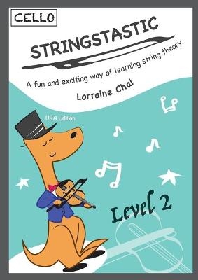 Stringstastic Level 2 - Cello USA - Lorraine Chai