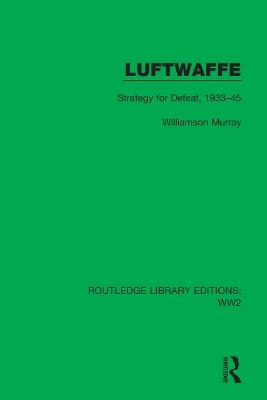 Luftwaffe - Williamson Murray