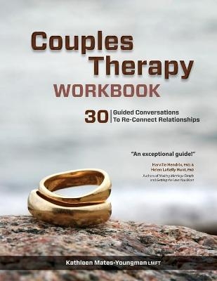 Couples Therapy Workbook - Kathleen Mates-Youngman