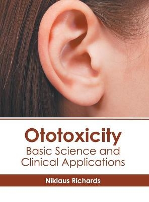 Ototoxicity: Basic Science and Clinical Applications - 