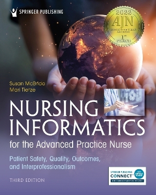 Nursing Informatics for the Advanced Practice Nurse, Third Edition - Susan McBride, Mari Tietze