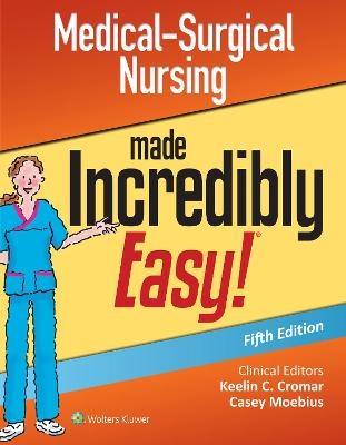 Medical-Surgical Nursing Made Incredibly Easy -  Lippincott Williams &  Wilkins