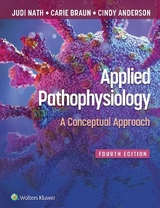 Applied Pathophysiology - Nath, Judi; Braun, Carie; Anderson, Cindy