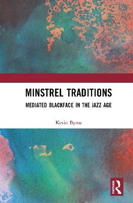 Minstrel Traditions - Kevin Byrne