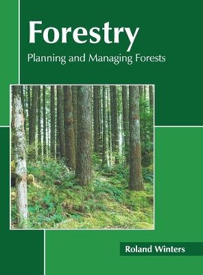 Forestry: Planning and Managing Forests - 