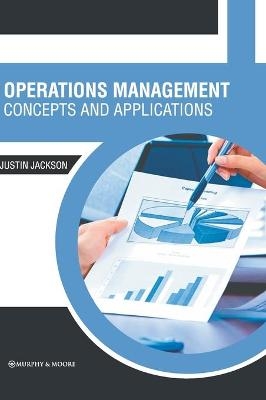 Operations Management: Concepts and Applications - 