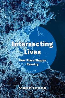 Intersecting Lives - Andrea M. Leverentz