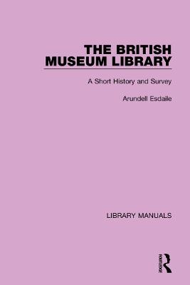 The British Museum Library - Arundell Esdaile