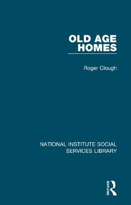 Old Age Homes - Roger Clough
