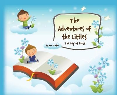 The Adventures of the Littles - Ann Tucker