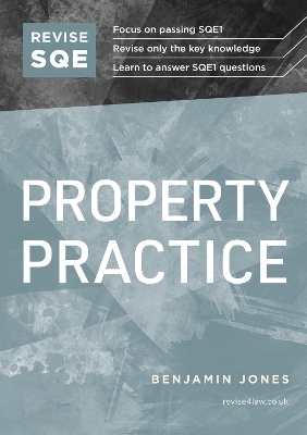 Revise SQE Property Practice - Benjamin Jones