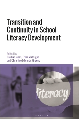 Transition and Continuity in School Literacy Development - 
