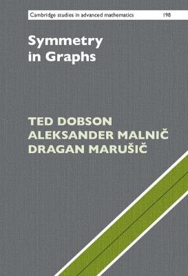 Symmetry in Graphs - Ted Dobson, Aleksander Malnič, Dragan Marušič