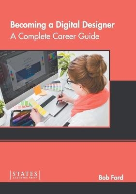 Becoming a Digital Designer: A Complete Career Guide - 