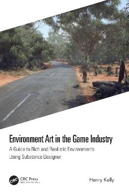 Environment Art in the Game Industry - Henry Kelly