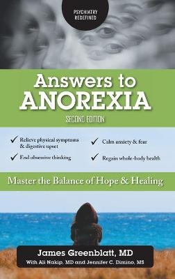 Answers to Anorexia - James Greenblatt, Ali Nakip, Jennifer C Dimino