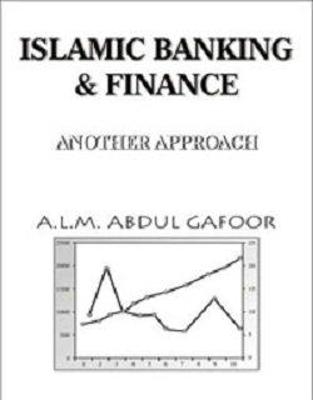 Islamic Banking and Finance - A. Abdul Gafoor
