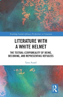 Literature with A White Helmet - Lava Asaad