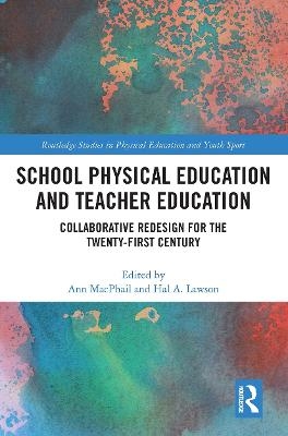 School Physical Education and Teacher Education - 