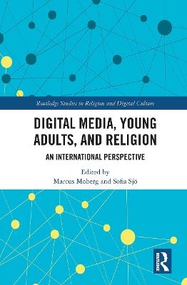 Digital Media, Young Adults and Religion - 