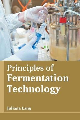 Principles of Fermentation Technology - 